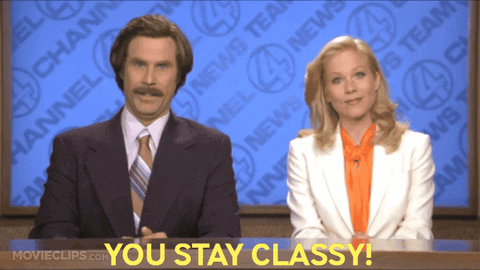 A Man And A Woman Sitting At A News Desk With The Words You Stay Classy Behind Them GIF