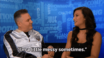 A Man And Woman Are Sitting Next To Each Other And The Woman Says " I 'M A Little Messy Sometimes GIF
