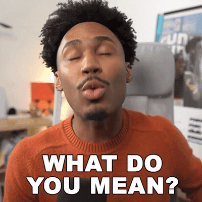 A Man Blowing A Kiss With The Words What Do You Mean Below Him GIF
