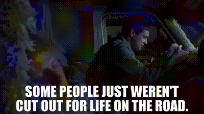 A Man Driving A Car With The Words Some People Just Weren T Cut Out For Life On The Road GIF