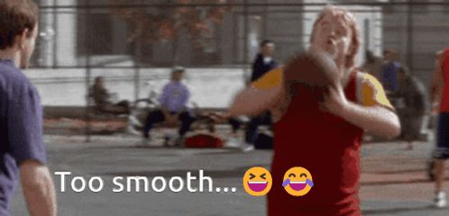 A Man Holding A Basketball With The Words Too Smooth GIF