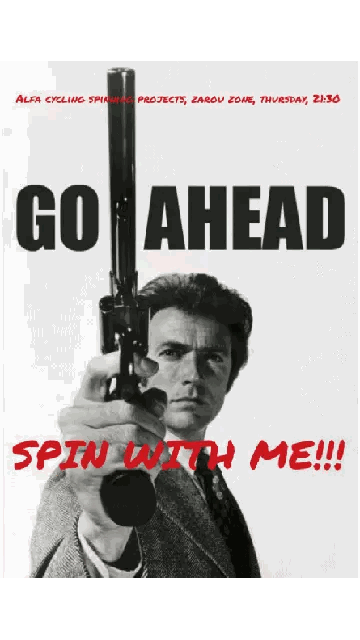 A Man Holding A Gun With The Words Go Ahead Spin With Me On The Bottom Sticker