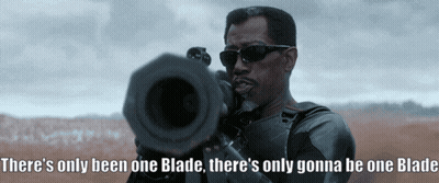 A Man Holding A Gun With The Words There 'S Only Been One Blade GIF