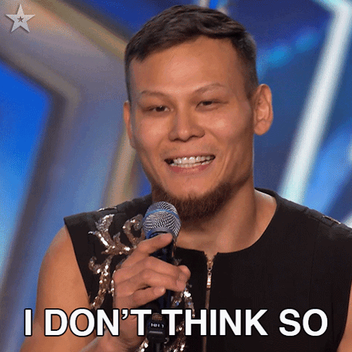 A Man Holding A Microphone With The Words " I Don 'T Think So " Next To Him GIF