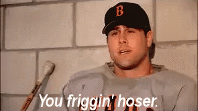 A Man In A Baseball Uniform Is Holding A Bat And Saying `` You Friggin ' Hosier '' . GIF