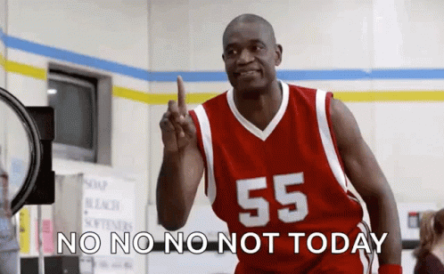 A Man In A Basketball Jersey With The Number 55 On It Says No No No Not Today GIF