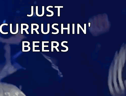 A Man In A Black Hat Is Standing In Front Of A Sign That Says Just Currushin ' Beers GIF