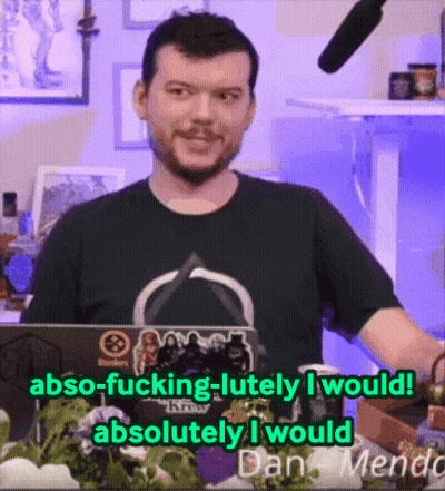 A Man In A Black Shirt Says Abso Fucking-Lutely I Would Absolutely I Would GIF