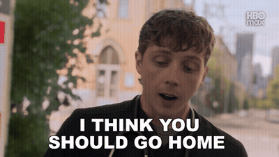 A Man In A Black Shirt Says I Think You Should Go Home . GIF