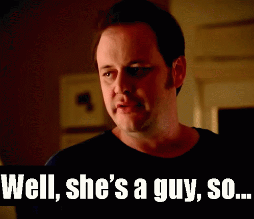 A Man In A Black Shirt Says Well She 'S A Guy So ... GIF