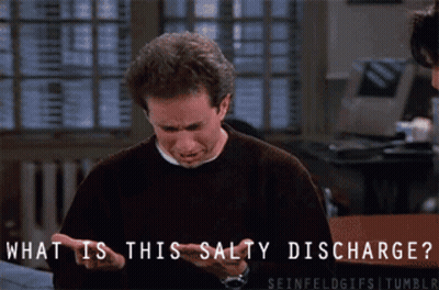 A Man In A Black Sweater Is Asking What Is This Salty Discharge GIF