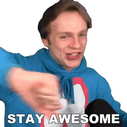 A Man In A Blue Hoodie Says " Stay Awesome " In White Letters GIF
