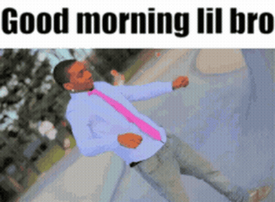 A Man In A Blue Shirt And Pink Tie Is Dancing In Front Of A Sign That Says " Good Morning Lil Bro " GIF