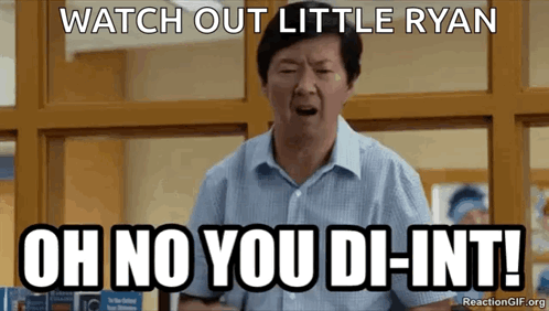 A Man In A Blue Shirt Is Making A Funny Face And Says Watch Out Little Ryan Oh No You Di-Int GIF