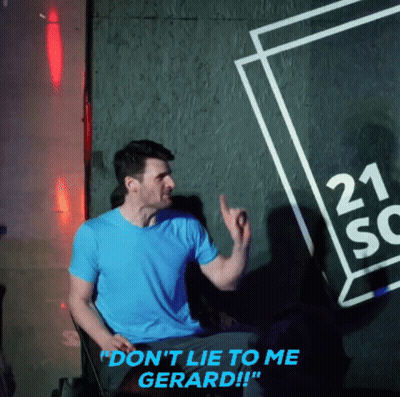 A Man In A Blue Shirt Says " Do N't Lie To Me Gerard !! " GIF