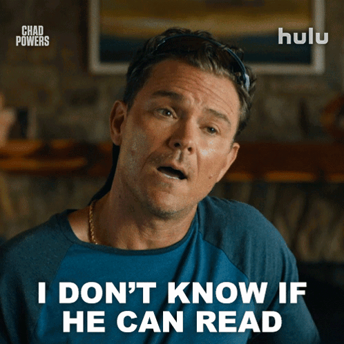 A Man In A Blue Shirt Says I Don T Know If He Can Read GIF