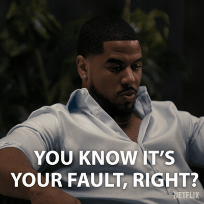 A Man In A Blue Shirt Says " You Know It 'S Your Fault Right ? " GIF