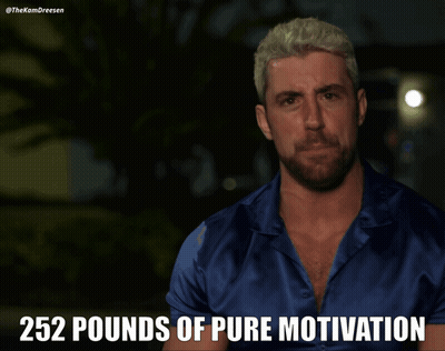 A Man In A Blue Shirt With 252 Pounds Of Pure Motivation Written Above Him GIF
