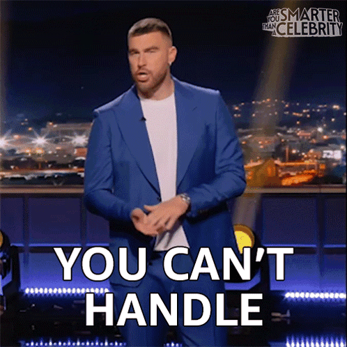 A Man In A Blue Suit Says You Can T Handle GIF