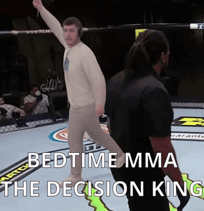 A Man In A Boxing Ring With The Words Bedtime Mma The Decision King GIF