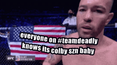 A Man In A Boxing Ring With The Words " Everyone On #Teamdeadly Knows Its Colby Szn Baby " Above Him GIF