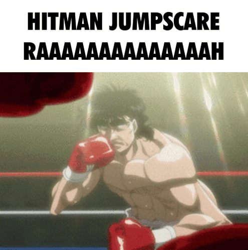 A Man In A Boxing Ring With The Words Hitman Jumpscare GIF