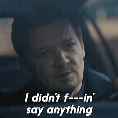 A Man In A Car Says I Did N't F--In Say Anything GIF