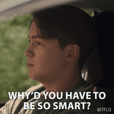 A Man In A Car Says Why 'D You Have To Be So Smart Netflix GIF