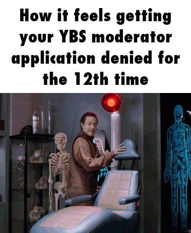 A Man In A Chair With The Words How It Feels Getting Your Ybs Moderator Application Denied For The 12Th Time On The Bott GIF