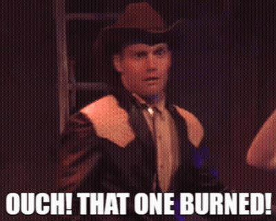 A Man In A Cowboy Hat Is Saying " Ouch That One Burned " GIF