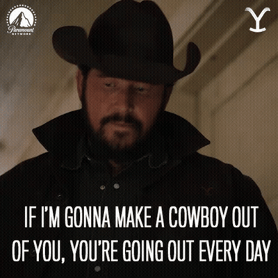A Man In A Cowboy Hat Says If Im Gonna Make A Cowboy Out Of You GIF
