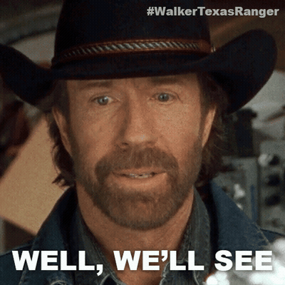 A Man In A Cowboy Hat With The Words Well We 'Ll See On His Face GIF