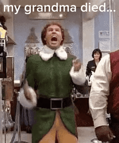 A Man In A Green Elf Costume Is Screaming With The Caption My Grandma Died .. GIF