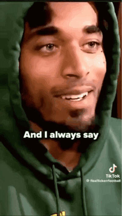 A Man In A Green Hoodie Says And I Always Say . GIF