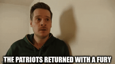 A Man In A Green Hoodie With The Words The Patriots Returned With A Fury GIF