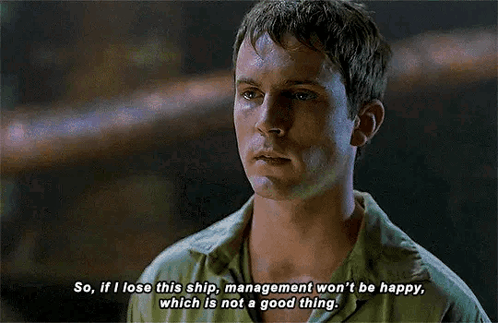 A Man In A Green Shirt Is Saying So , If I Lose This Ship , Management Won 'T Be Happy GIF