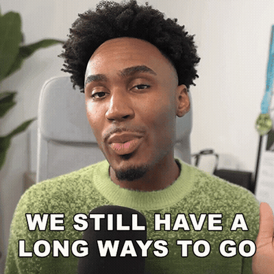A Man In A Green Sweater Is Saying We Still Have A Long Way To Go GIF