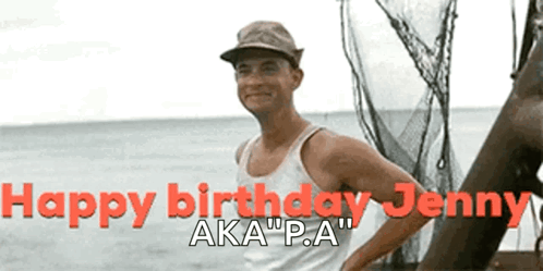 A Man In A Hat Is Standing In Front Of The Ocean With The Words Happy Birthday Jenny Aka P.a. GIF