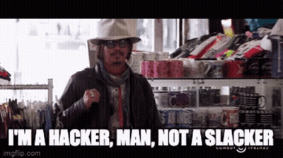 A Man In A Hat Says I 'M A Hacker Man Not A Slacker .. GIF