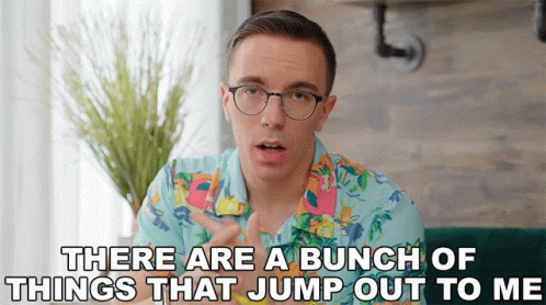 A Man In A Hawaiian Shirt Is Saying There Are A Bunch Of Things That Jump Out To Me GIF