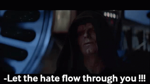 A Man In A Hood Says Let The Hate Flow Through You !!! GIF