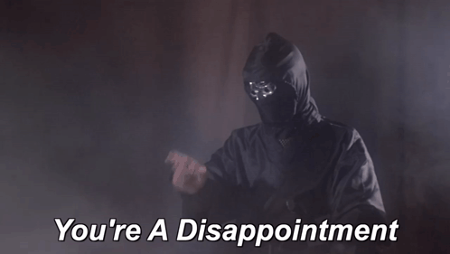 A Man In A Hooded Jacket Says " You 'Re A Disappointment " In White Letters GIF
