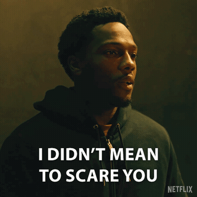A Man In A Hoodie Says " I Didn 'T Mean To Scare You " GIF