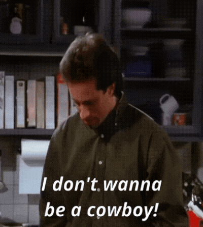 A Man In A Kitchen Says I Don T Wanna Be A Cowboy GIF