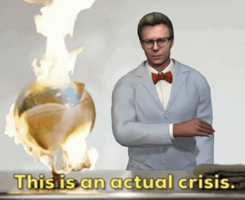 A Man In A Lab Coat And Bow Tie Stands In Front Of A Globe On Fire With The Words This Is An Actual Crisis GIF