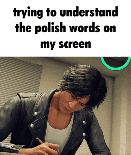A Man In A Leather Jacket Is Writing On A Piece Of Paper With The Words Trying To Understand The Polish Words On My Scre GIF