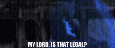 A Man In A Mask Says `` My Lord , Is That Legal ? '' . GIF