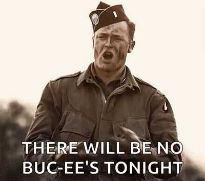 A Man In A Military Uniform Is Screaming And Saying There Will Be No Buc-Ee 'S Tonight GIF