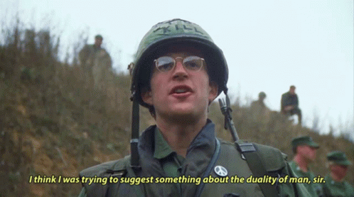 A Man In A Military Uniform Says " I Think I Was Trying To Suggest Something About The Duality Of Man Sir .. " GIF