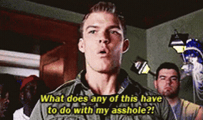 A Man In A Military Uniform Says What Does Any Of This Have To Do With My Asshole GIF
